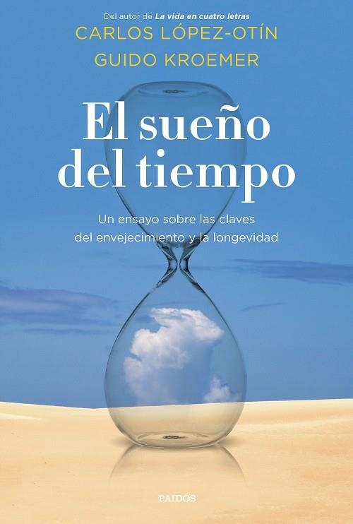 EL SUEÑO DEL TIEMPO | 9788449337604 | CARLOS LÓPEZ-OTÍN & GUIDO KROEMER