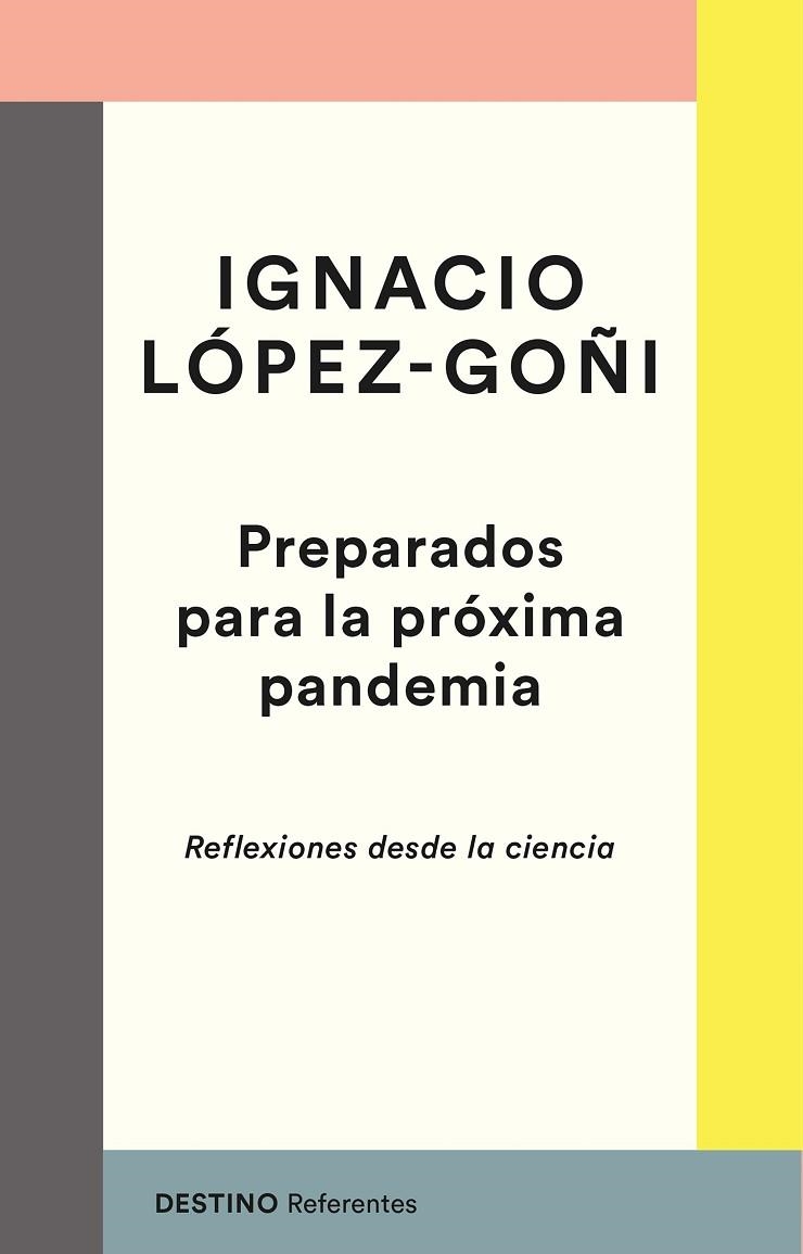 PREPARADOS PARA LA PRÓXIMA PANDEMIA | 9788423358250 | IGNACIO LÓPEZ-GOÑI