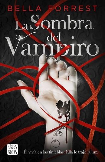 La sombra del vampiro | 9788408234524 | Bella Forrest