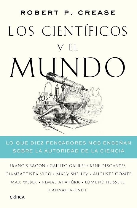 Los científicos y el mundo | 9788491992486 | Robert P. Crease