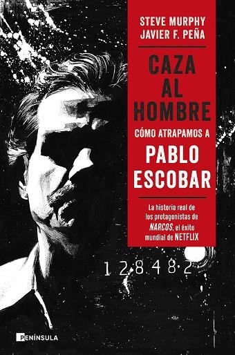 Caza al hombre | 9788499429212 | Javier F. Peña & Steve Murphy