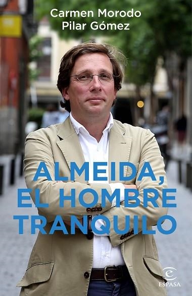 Almeida el hombre tranquilo | 9788467060485 | Carmen Morodo & Pilar Gómez