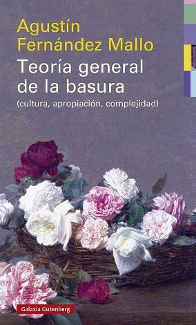 Teoría general de la basura | 9788418526046 | Agustín Fernandez Mallo