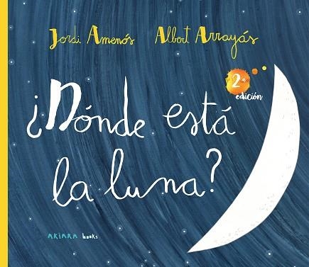 Dónde está la luna? | 9788417440756 | Jordi Amenós