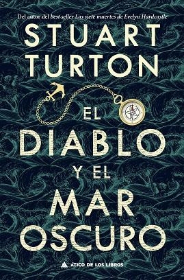 El diablo y el mar oscuro | 9788418217197 | Stuart Turton