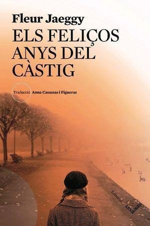 ELS FELIÇOS ANYS DEL CASTIG | 9788412168679 | FLEUR JAEGGY