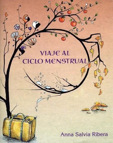 VIAJE AL CICLO MENSTRUAL | 9788461577637 | ANNA SALVIA RIBERA