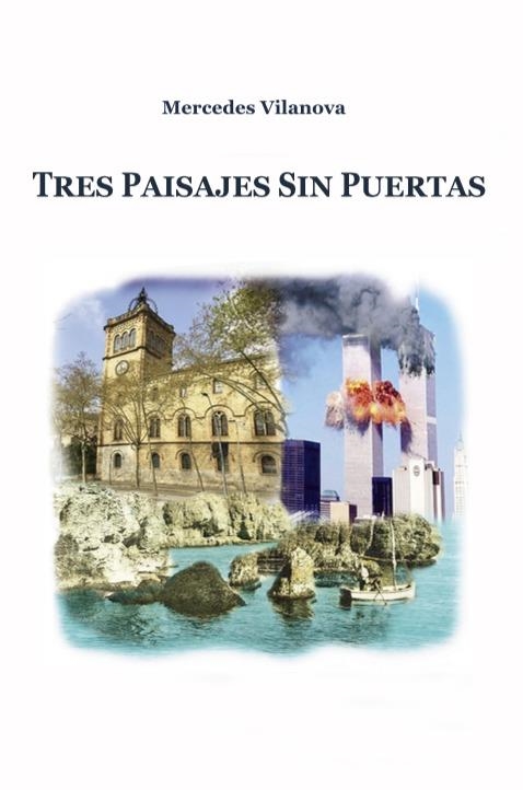 Tres paisajes sin puertas | 9788418323003 | MERCEDES VILANOVA