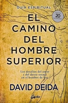 EL CAMINO DEL HOMBRE SUPERIOR GUÍA ESPIRITUAL | 9788484458364 | DAVID DEIDA