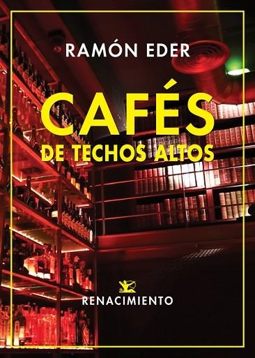 Cafés de techos altos | 9788418387234 | RAMON EDER