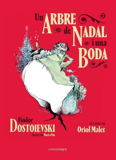 Un arbre de nadal i una boda | 9788418022609 | Fiodor Dostoievski & Oriol Malet