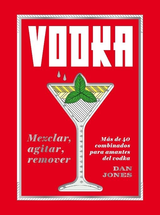 VODKA MEZCLAR AGITAR REMOVER | 9788416407842 | DAN JONES