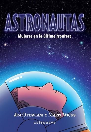 ASTRONAUTAS. | 9788467941708 | JIM OTTAVIANI & MARIS WICKS