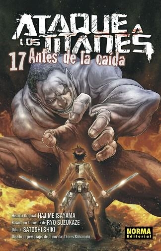 ATAQUE A LOS TITANES ANTES DE LA CAÍDA 17 | 9788467942422 | HAJIME ISAYAMA & RYO SUZUKAZE & SATOSHI SHIKI