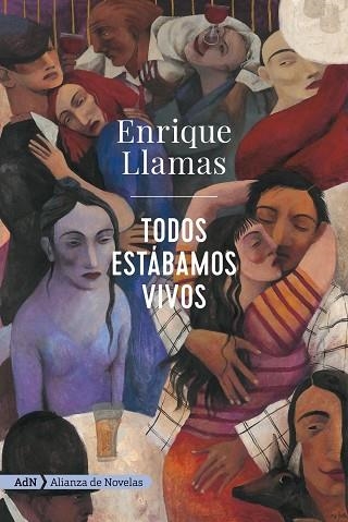 Todos estábamos vivos | 9788491818212 | Enrique Llamas