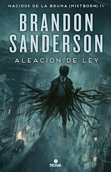 NACIDOS DE LA BRUMA MISTBORN 04 ALEACIÓN DE LEY | 9788466658928 | BRANDON SANDERSON