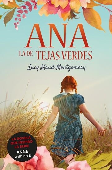 Ana la de Tejas Verdes | 9788418128950 | LUCY MAUD MONTGOMERY