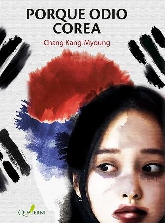 PORQUE ODIO COREA | 9788412106862 | KANG-MYOUNG CHANG