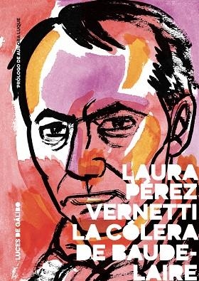 LA CÓLERA DE BAUDELAIRE | 9788415117698 | LAURA PEREZ VERNETTI