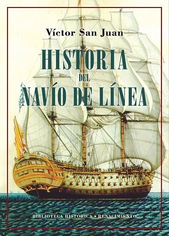 Historia del navío de línea | 9788418387227 | VICTOR SAN JUAN