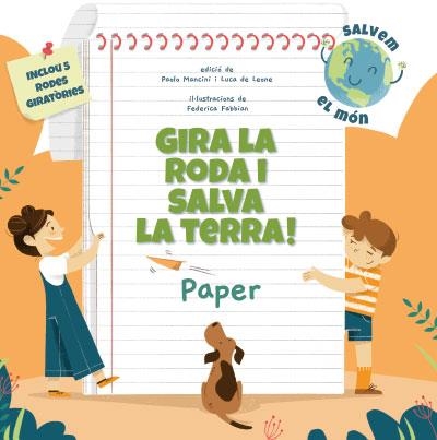 GIRA LA RODA I SALVA LA TERRA! PAPER | 9788468272214 | PAOLO MANCINI & LUCA DE LEONE