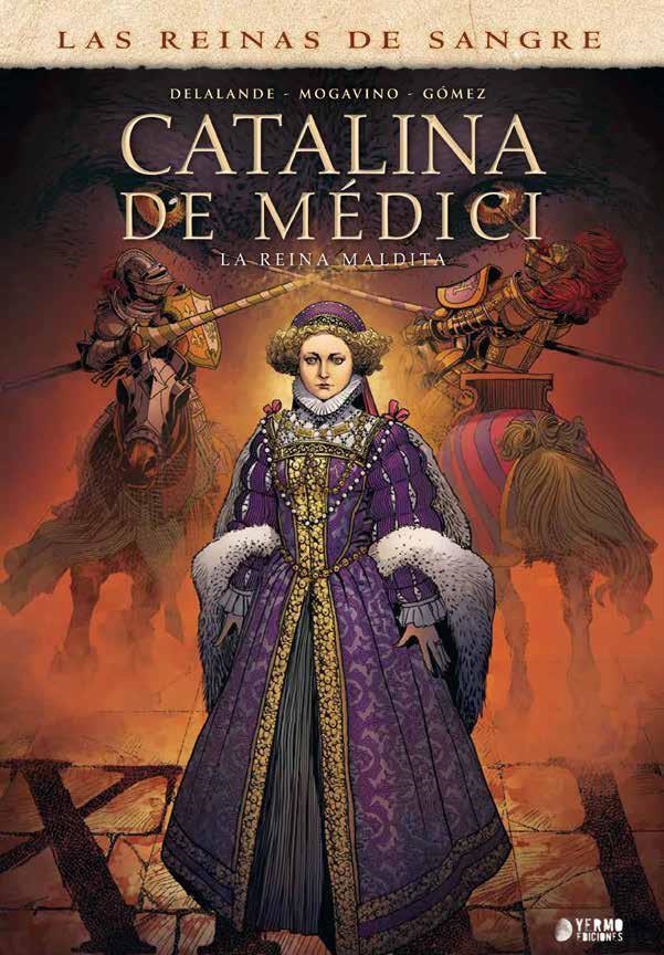 CATALINA DE MEDICI LA REINA MALDITA | 9788417957445 | SIMONA MOGAVINO & ARNAUD DELALANDE & CARLOS GOMEZ