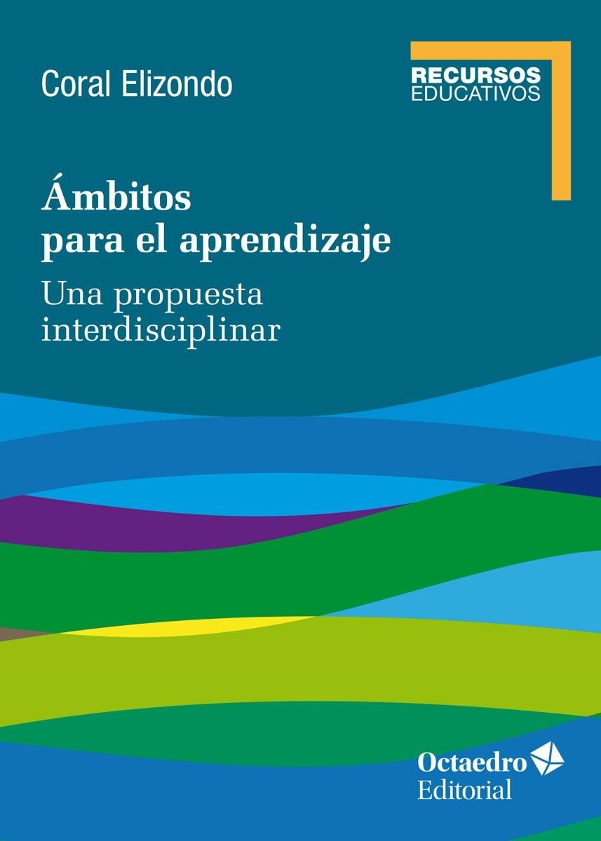 Ámbitos para el aprendizaje | 9788418348808 | Coral Elizondo