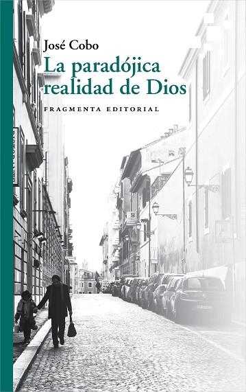 La paradójica realidad de dios | 9788417796426 | José Cobo Cucurull