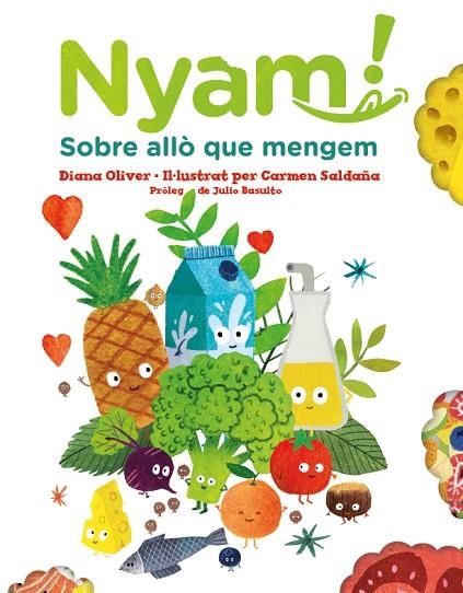 NYAM SOBRE ALLÒ QUE MENGEM | 9788417497651 | DIANA OLIVER & CARMEN SALDAÑA