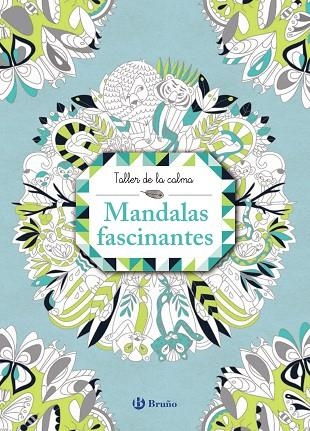 TALLER DE LA CALMA MANDALAS FASCINANTES | 9788469620854 | VVAA