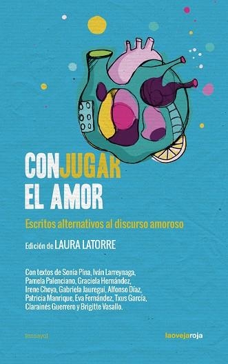 Conjugar el amor | 9788416227396 | LAURA LATORRE