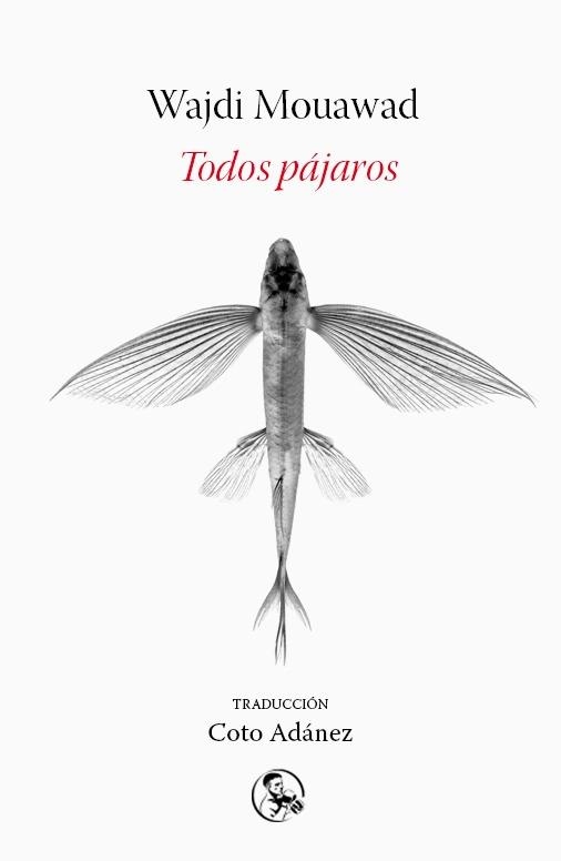 TODOS PÁJAROS | 9788495291936 | WAJDI MOUAWAD