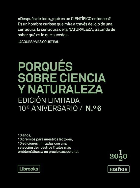 PORQUÉS SOBRE CIENCIA Y NATURALEZA. Edicion limitada 10 aniversario 06 | 9788412256550 | CLAYBOURNE & DOYLE