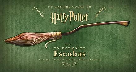 HARRY POTTER LA COLECCIÓN DE ESCOBAS Y OTROS ARTEFACTOS DEL MUNDO MÁGICO | 9788467942248 | JODY REVENSON