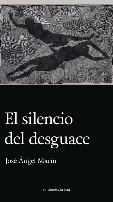 El silencio del desguace | 9788418323218 | JOSE ANGEL MARIN