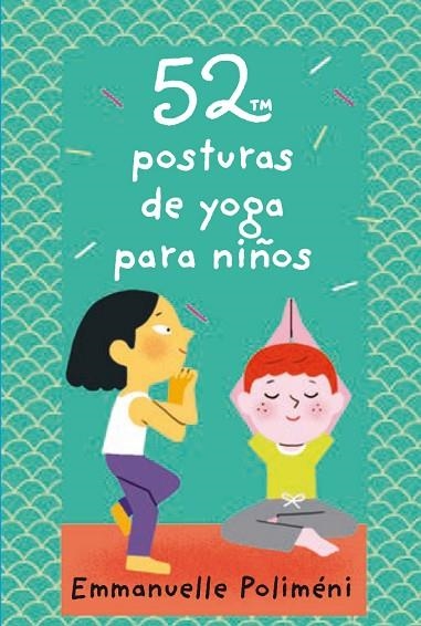 52 posturas de yoga para niños | 9788893676250 | EMMANUELLE POLIMENI