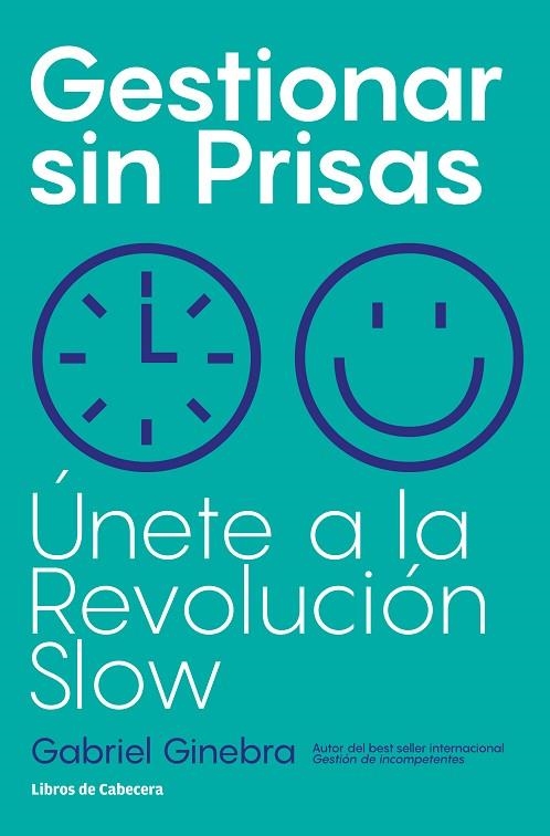 GESTIONAR SIN PRISAS | 9788412139563 | GABRIEL GINEBRA