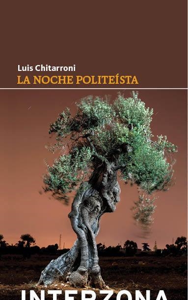 La noche politeísta | 9789877900095 | LUIS CHITARRONI