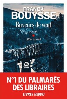 BUVEURS DE VENT | 9782226452276 | FRANCK BOUYSSE