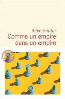 COMME UN EMPIRE DANS UN EMPIRE | 9782081515437 | ALICE ZENITER