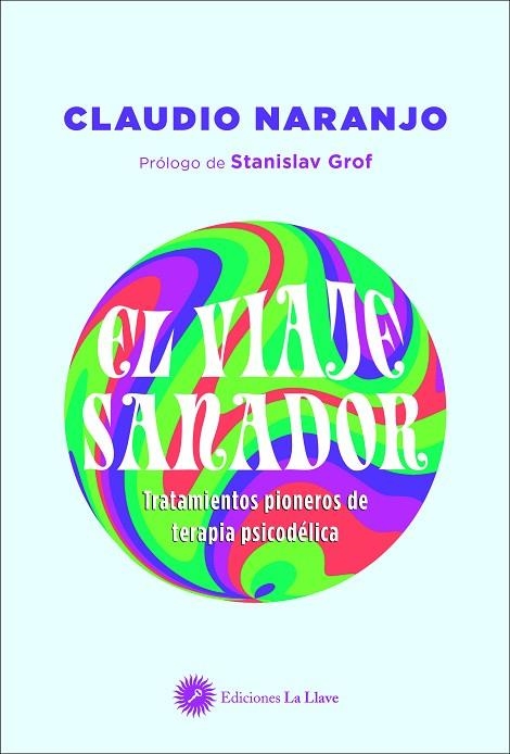 EL VIAJE SANADOR | 9788416145799 | CLAUDIO NARANJO