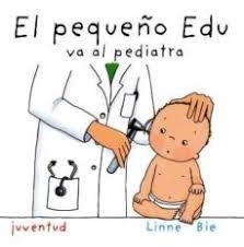 EL PEQUEÑO EDU VA AL PEDIATRA | 9788426136930 | LINNE BIE