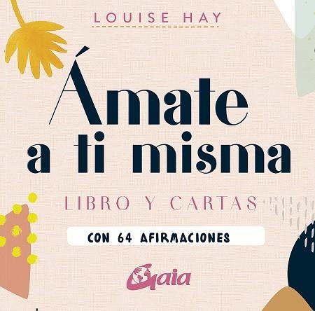 ÁMATE A TI MISMA | 9788484458685 | LOUISE HAY