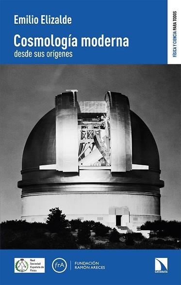 Cosmología moderna desde sus orígenes | 9788413521251 | EMILIO ELIZALDE