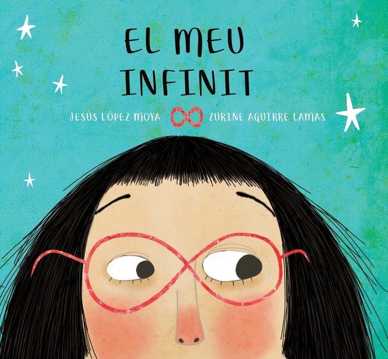 EL MEU INFINIT | 9788412181692 | JESUS LOPEZ MOYA & ZURIÑE AGUIRRE LAMAS