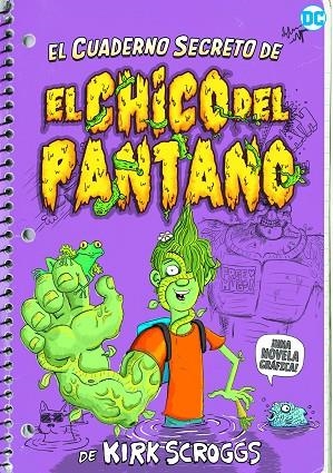 El cuaderno secreto del chico del pantano | 9788418359408 | KIRK SCROGGS