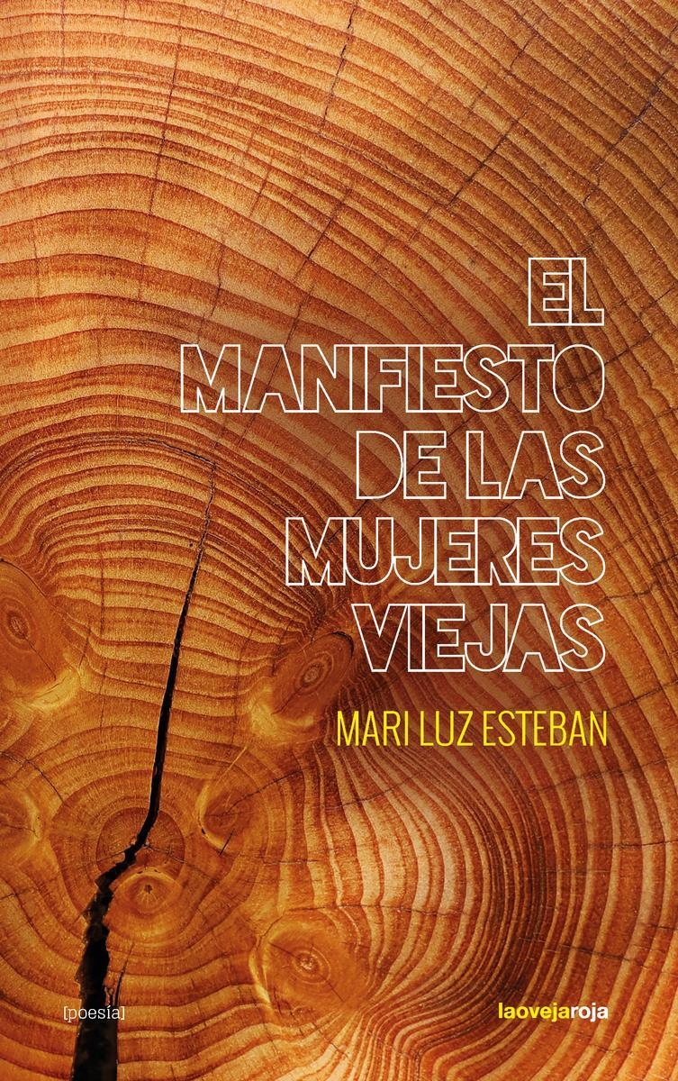 El manifiesto de las mujeres viejas | 9788416227389 | MARI LUZ ESTEBAN