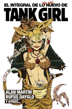 EL INTEGRAL DE LO AÚN MÁS NUEVO DE TANK GIRL | 9788467940978 | ALAN MARTIN & RUFUS DAYGLO & CHRISTIAN KRANK & SOFIE DODGSON