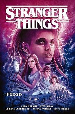 STRANGER THINGS 03 FUEGO | 9788467943191 | JODY HOUSER & RYAN KELLY & LE BEAU UNDERWOOD & TRIONA FARRELL & NATE PIEKOS