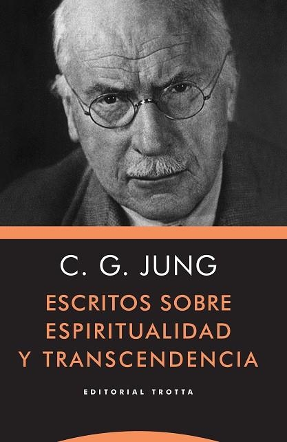 ESCRITOS SOBRE ESPIRITUALIDAD Y TRANSCENDENCIA | 9788498797732 | CARL GUSTAV JUNG